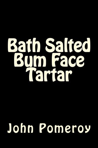 Beispielbild fr Bath Salted Bum Face Tartar zum Verkauf von Revaluation Books