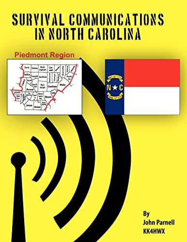 Survival Communications in North Carolina: Piedmont Region (9781478121350) by Parnell, John