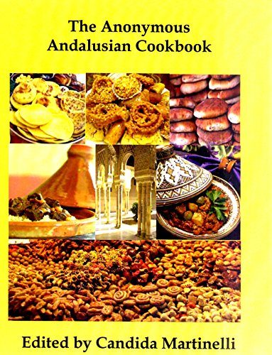 Stock image for The Anonymous Andalusian Cookbook for sale by Big River Books