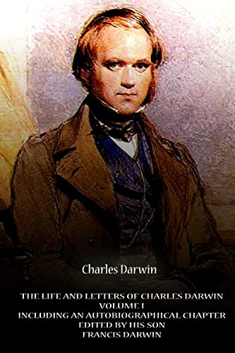 Stock image for The Life And Letters Of Charles Darwin Volume I Including An Autobiographical Ch for sale by THE SAINT BOOKSTORE