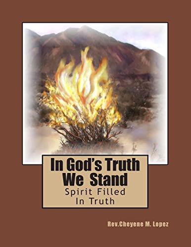 Imagen de archivo de In God's Truth We Stand: Spirit Filled In Truth a la venta por THE SAINT BOOKSTORE