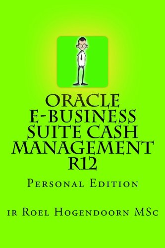 9781478130307: Oracle e-Business Suite Cash Management R12: Personal Edition