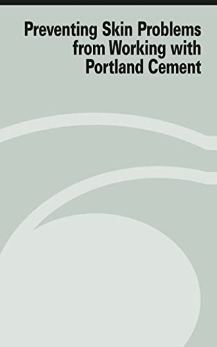 Imagen de archivo de Preventing Skin Problems from Working with Portland Cement a la venta por California Books
