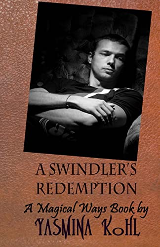9781478134770: A Swindler's Redemption: A Magical Ways Book: Volume 3