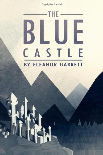 Beispielbild fr The Blue Castle zum Verkauf von Revaluation Books