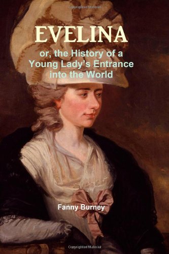 Imagen de archivo de Evelina: or, the History of a Young Lady  s Entrance into the World a la venta por ThriftBooks-Dallas