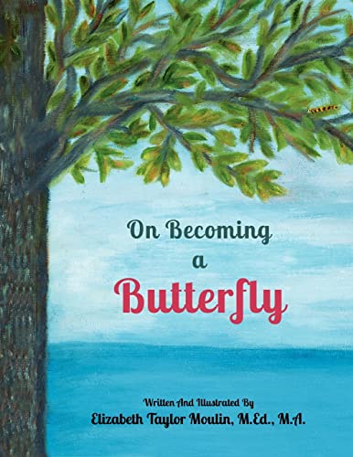 Beispielbild fr On Becoming a Butterfly zum Verkauf von Half Price Books Inc.