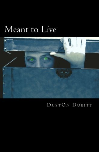 9781478140023: Meant to Live