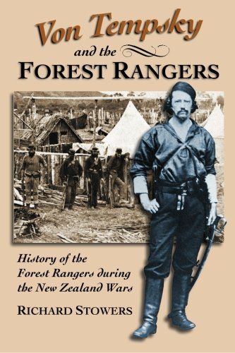 Stock image for Von Tempsky and the Forest Rangers: History of the Forest Rangers during the New Zealand Wars for sale by Revaluation Books