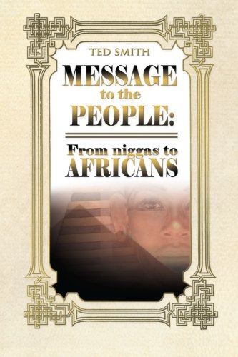 9781478142201: Message to the People: From niggas to Africans