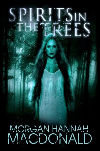 Stock image for Spirits In The Trees: Book One of The Spirits Trilogy (Volume 1) for sale by Revaluation Books