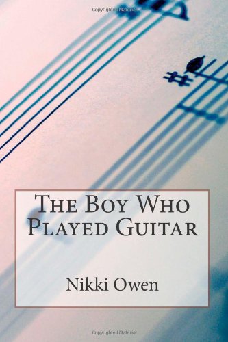 9781478142799: The Boy Who Played Guitar: 1