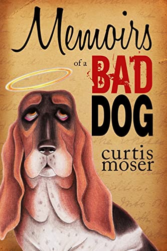 Stock image for Memoirs of a Bad Dog for sale by THE SAINT BOOKSTORE