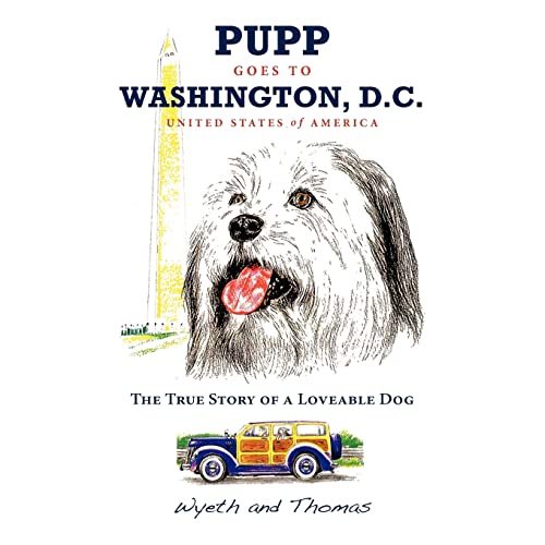 9781478145240: Pupp Goes To Washington, D.C.