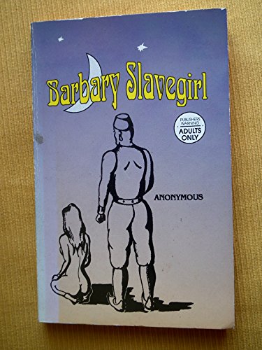 Imagen de archivo de Barbary Slavegirl: A BDSM Novel of Erotic Domination a la venta por Revaluation Books