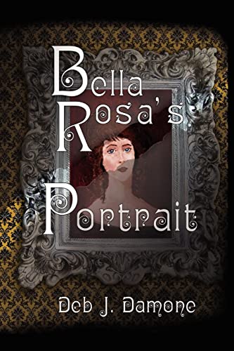 Stock image for Bella Rosa's Portrait for sale by Lucky's Textbooks