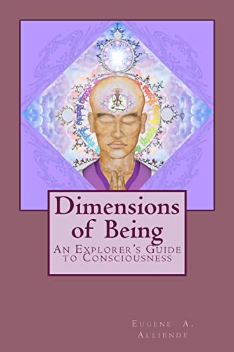 Stock image for Dimensions of Being: An Explorer's Guide to Consciousness for sale by HPB-Emerald