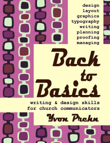 Imagen de archivo de Back to Basics, writing & design skills for church communicators a la venta por Revaluation Books