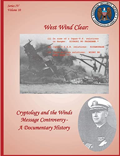 Stock image for West Wind Clear: Cryptology and the Winds Message Controversy - A Documentary History for sale by HPB-Red