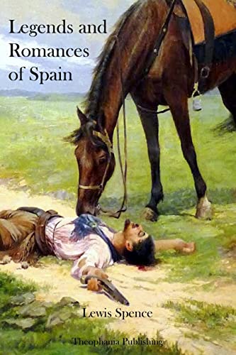 9781478155294: Legends and Romances of Spain