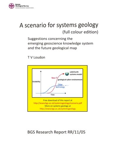 9781478158288: A scenario for systems geology (full colour edition): Suggestions concerning the emerging geoscience knowledge system and the future geological map