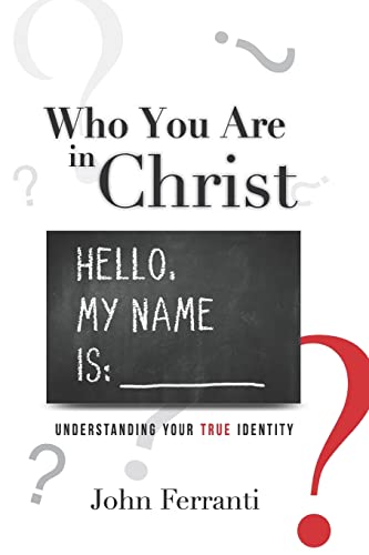 Beispielbild fr Who You are In Christ: Understanding Your TRUE Identity zum Verkauf von Save With Sam