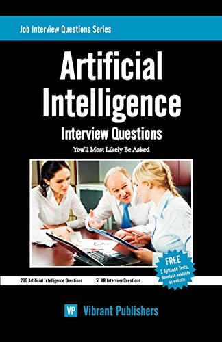 9781478165088: Artificial Intelligence Interview Questions You'll Most Likely Be Asked: Interview Questions You'll Most Likely Be Asked - Volume One: Volume 1