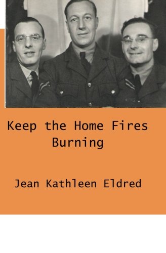 Stock image for Keep the Home Fires Burning for sale by Bank of Books