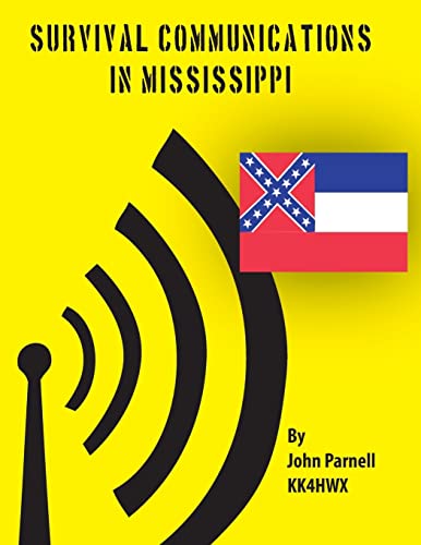 Survival Communications in Mississippi (9781478169963) by Parnell, John