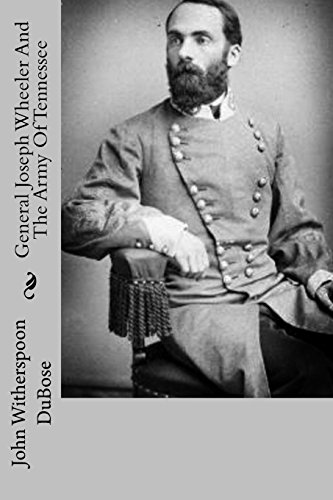 9781478170679: General Joseph Wheeler And The Army Of Tennessee