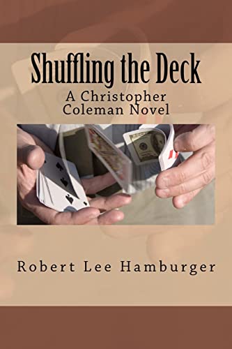 Stock image for Shuffling the Deck: A Christopher Coleman Novel for sale by THE SAINT BOOKSTORE