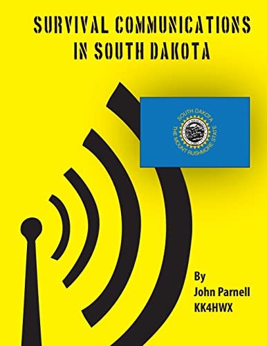 Survival Communications in South Dakota (9781478172536) by Parnell, John