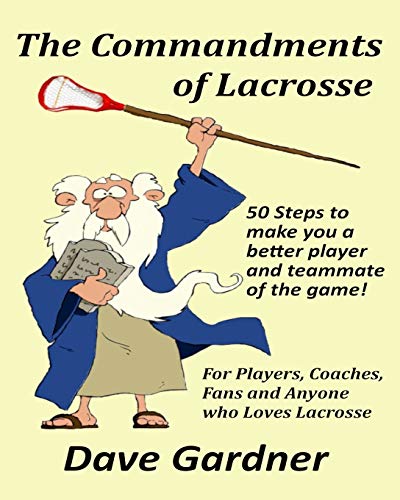 The Commandments of Lacrosse (9781478174899) by Gardner, David