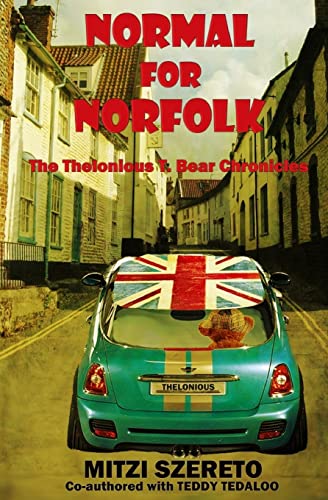 Stock image for Normal for Norfolk (The Thelonious T. Bear Chronicles) for sale by Save With Sam