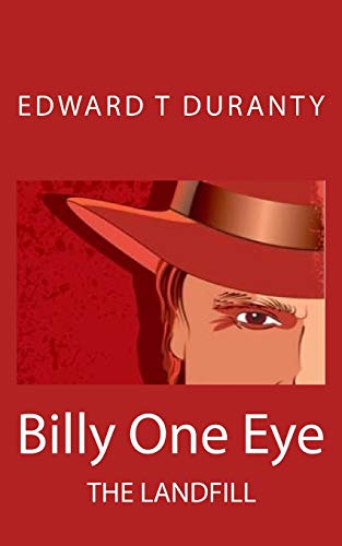 Billy One Eye: The Landfill (9781478178149) by Duranty, Edward T; Duranty