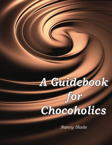 Beispielbild fr A Guidebook for Chocoholics zum Verkauf von Revaluation Books