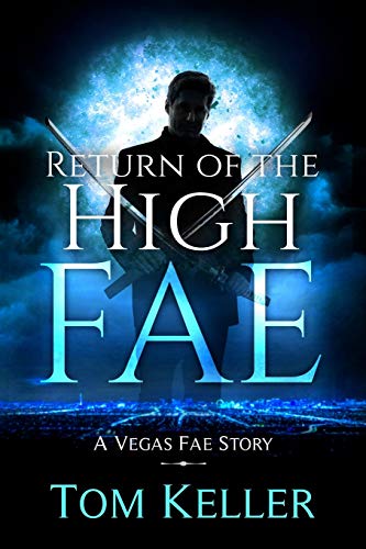 Stock image for Return of the High Fae: A Vegas Fae Story for sale by ThriftBooks-Dallas