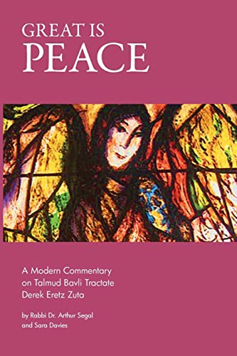 Imagen de archivo de Great is Peace: A Modern Commentary on Talmud Bavli Tractate Derek Eretz Zuta a la venta por SecondSale