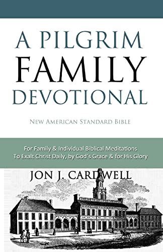 Stock image for A Pilgrim Family Devotional New American Standard Bible for sale by PBShop.store US