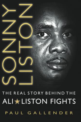 Stock image for Sonny Liston - The Real Story Behind the Ali-Liston Fights for sale by HPB-Emerald