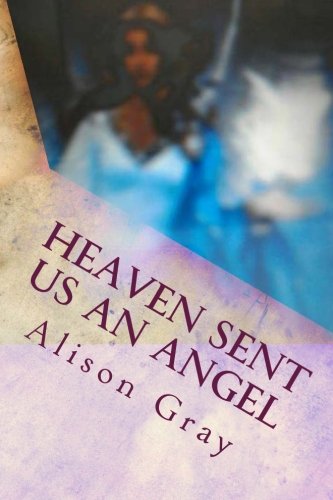 Imagen de archivo de heaven sent us an angel: 1 a la venta por Revaluation Books