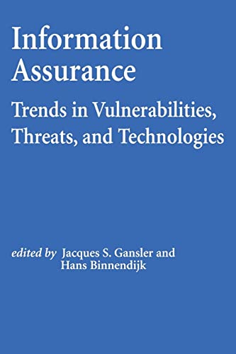 Beispielbild fr Information Assurance: Trends in Vulnerabilities, Threats, and Technologies zum Verkauf von THE SAINT BOOKSTORE