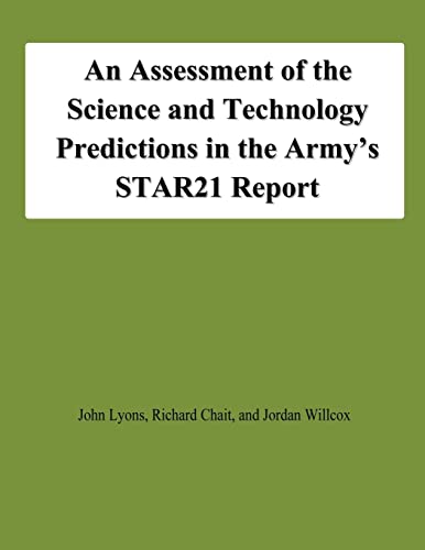 Imagen de archivo de An Assessment of the Science and Technology Predictions in the Army's STAR21 Report a la venta por THE SAINT BOOKSTORE