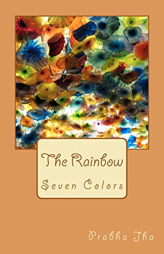 9781478197966: The Rainbow: Seven Colors