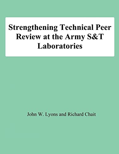 Stock image for Strengthening Technical Peer Review at the Army S&T Laboratories for sale by THE SAINT BOOKSTORE
