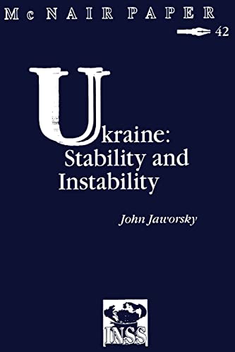9781478201236: Ukraine: Stability and Instability: Institute for National Strategic Studies McNair Paper 42