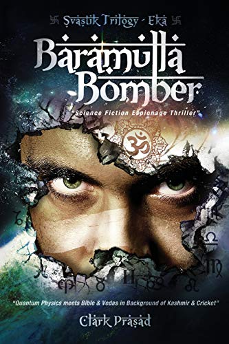 9781478203292: Baramulla Bomber: Science Fiction Espionage Thriller
