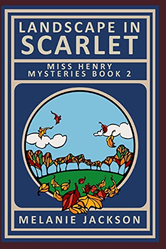 Imagen de archivo de Landscape in Scarlet: A Miss Henry Mystery a la venta por GreatBookPrices