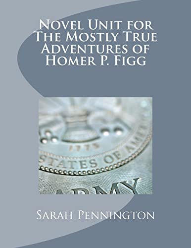 Stock image for Novel Unit for The Mostly True Adventures of Homer P. Figg for sale by HPB-Red