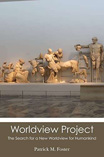 9781478206279: Worldview Project: The Search for a New Worldview for Humankind